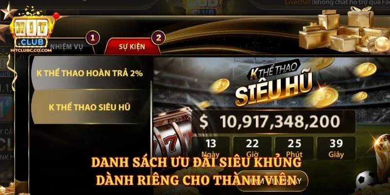 Danh sách ưu đãi siêu khủng dành riêng cho thành viên