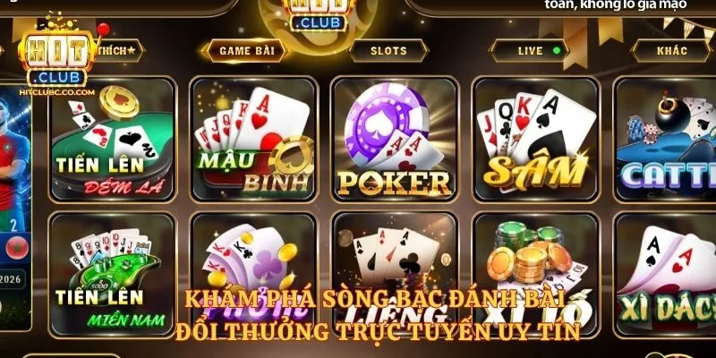Khám phá sòng bạc đánh bài đổi thưởng trực tuyến uy tín